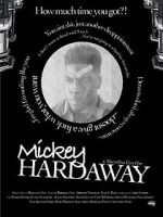 Watch Mickey Hardaway Watch123movies