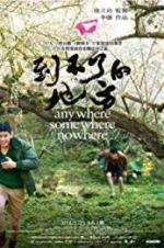 Watch Anywhere Somewhere Nowhere Watch123movies