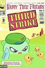 Watch Happy Tree Friends, Volume 3: Third Strike Watch123movies