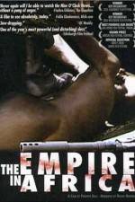 Watch The Empire in Africa Watch123movies