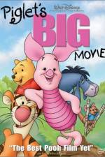 Watch Piglet's Big Movie Watch123movies