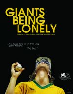 Watch Giants Being Lonely Watch123movies