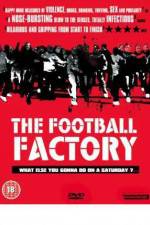 Watch The Football Factory Watch123movies