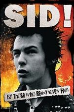 Watch Sid! By Those Who Really Knew Him Watch123movies