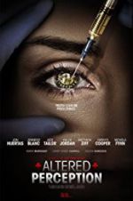 Watch Altered Perception Watch123movies