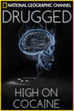 Watch Drugged: High on Cocaine Watch123movies