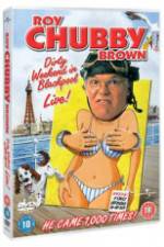 Watch Roy Chubby Brown Dirty Weekend in Blackpool Live Watch123movies