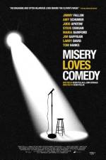 Watch Misery Loves Comedy Watch123movies