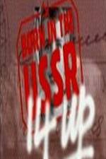 Watch 14 Up Born in the USSR Watch123movies