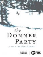 Watch The Donner Party Watch123movies