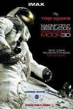 Watch Magnificent Desolation Walking on the Moon 3D Watch123movies