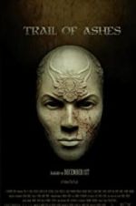Watch Trail of Ashes Watch123movies