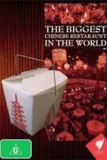 Watch The Biggest Chinese Restaurant in the World Watch123movies