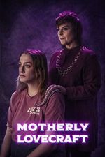 Watch Motherly Lovecraft (Short) Watch123movies