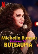 Watch Michelle Buteau: Welcome to Buteaupia Watch123movies