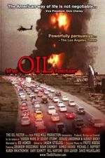 Watch The Oil Factor: Behind the War on Terror Watch123movies