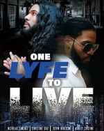 Watch One Lyfe to Life Watch123movies