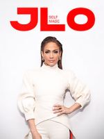 Watch J.Lo: Self Made Watch123movies