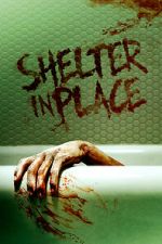 Watch Shelter in Place Watch123movies