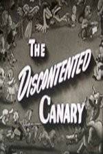 Watch The Discontented Canary Watch123movies