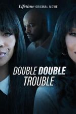 Watch Double Double Trouble Watch123movies
