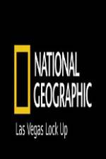 Watch National Geographic Las Vegas Lock Up Watch123movies