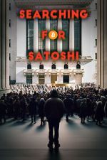 Watch Searching for Satoshi Watch123movies