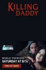 Watch Killing Daddy Watch123movies