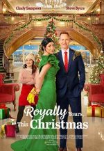 Watch Royally Yours, This Christmas Watch123movies