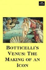 Watch Botticelli\'s Venus: The Making of an Icon Watch123movies