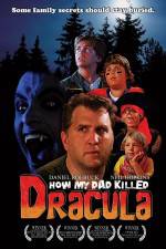 Watch How My Dad Killed Dracula Watch123movies
