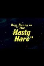 Watch The Hasty Hare Watch123movies