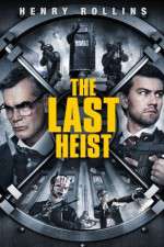 Watch The Last Heist Watch123movies