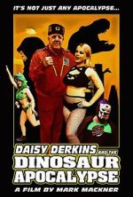 Watch Daisy Derkins and the Dinosaur Apocalypse Watch123movies