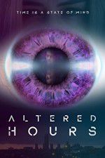 Watch Altered Hours Watch123movies
