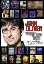 Watch John Oliver: Terrifying Times Watch123movies