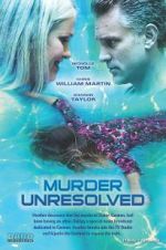 Watch Murder Unresolved Watch123movies