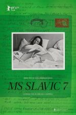 Watch MS Slavic 7 Watch123movies