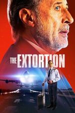 Watch The Extortion Watch123movies