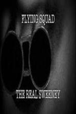 Watch National Geographic: Flying Squad The Real Sweeney Watch123movies
