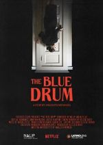 Watch The Blue Drum (Short 2022) Watch123movies