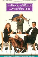 Watch The Favour, the Watch and the Very Big Fish Watch123movies