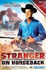 Watch Stranger on Horseback Watch123movies
