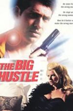 Watch The Big Hustle Watch123movies