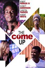 Watch The Come Up Watch123movies