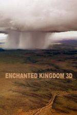 Watch Enchanted Kingdom 3D Watch123movies