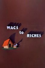 Watch Wags to Riches (Short 1949) Watch123movies