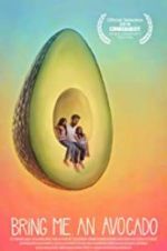 Watch Bring Me an Avocado Watch123movies