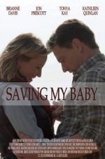 Watch Saving My Baby Watch123movies