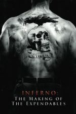 Watch Inferno: The Making of \'The Expendables\' Watch123movies
